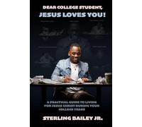 Dear College Student, Jesus Loves You!