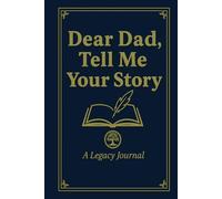Dear Dad, Tell Me Your Story