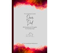 Dear Dad, to the best dad in the world: 150 Quotes and Thoughts for the Best Dad, gift book, red (Quotes for Someone Special englisch)