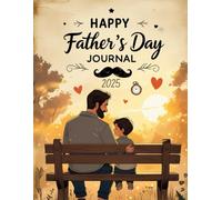 "Dear Dad,You Are My Hero - A Father's Day Journal from Son or Daughter | 120-Page Keepsake Memory Book to Write Letters, Stories & Emotions": ... Perfect for Kids to Express Love & Gratitude
