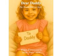 Dear Daddy: The Words I Never Said