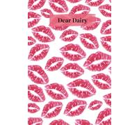 Dear Dairy: lipstick kiss print, love, notebook, journal, aesthetic, cute, flirty, bold and girly