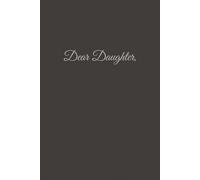 Dear Daughter: 100-Page Blank Lined Journal (Dark Gray) (Welcome to Parenthood)