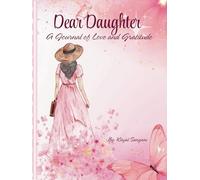 Dear Daughter: A Journal of Love and Gratitude
