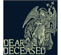 DEAR DECEASED - DEAR DECEASED: BENEATH THE DESERT FLOOR CHAPTER 7 [Vinilo]