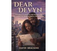 Dear Devyn: A Father’s Letters on Self-Worth and Becoming the Woman You’re Meant to Be