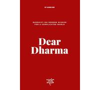 Dear Dharma: Buddhist-ish Modern Wisdom for a Complicated World