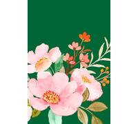 Dear Diary: A Minimalist Floral Journal for Daily Writing & Reflection