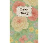 Dear Diary: A nostalgic 6.14 x 9.21 | Mint Floral | vintage-inspired hardcover journal with 200 cream-lined pages - for stories, secrets, and self-discovery.