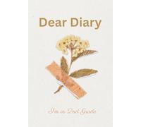 Dear Diary, I’m in 2nd Grade: Explore, Imagine, Write, Big Ideas, Quick & Fun Daily Writing, Writing Prompts, Draw & Dream Daily