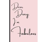 Dear Diary, I'm Fabulous