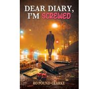 Dear Diary, I'm Screwed