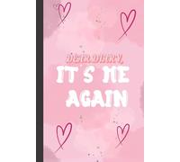 Dear Diary, It's me again: Personal Journal for your daily notes or thoughts.