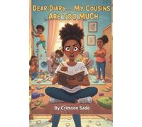 Dear Diary My Cousins are Too Much: 3 (Marley’s Diary Adventures)
