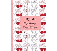 Dear Diary: My Life, My Story: Record your daily feelings, adventures and MOMENTS