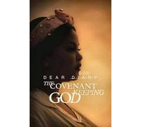 Dear Diary...The Covenant Keeping God