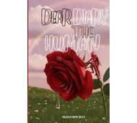 DEAR DIARY:THE HUMAN.