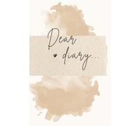 Dear diary...: These pages intertwine the dreams, thoughts, and experiences of a woman who walks elegantly through the world.