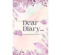 Dear Diary...: These pages intertwine the dreams, thoughts and experiences of a woman who walks elegantly through the world.