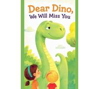 Dear Dino, We Will Miss You