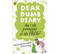 Dear Dumb Diary: Am I the Princess or the Frog? (Dear Dumb Diary, 3)