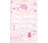 Dear dumb diary of ava thompson