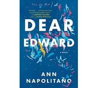 Dear Edward: A Novel