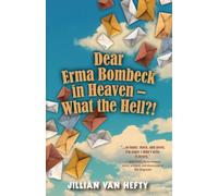 Dear Erma Bombeck in Heaven - What the Hell?!