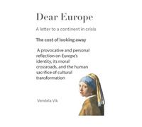 Dear Europe: A letter to a continent in crisis - The cost of looking away