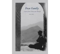 Dear Family: Letters from China and Abroad 1924-1927