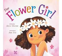 Dear Flower Girl: A Keepsake Wedding Gift Book for Toddlers and Little Kids (Ages 2-8)