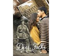 Dear Folks: A farm boy leaves home to fight in the Great War and falls in love with an English lass