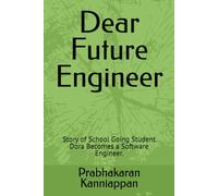 Dear Future Engineer: Story of School Going Student Dora Becomes a Software Engineer.