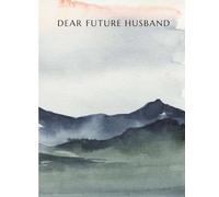 Dear Future Husband