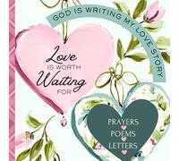 Dear Future Husband Journal: Write Letters, Poems and Prayers For The Man God Has Planned For You. 200 8.5" x 8.5" Lined Pages With A Beautiful Floral ... are waiting on God For Their Future husbands