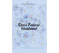 Dear Future Husband (The Dearly Written Series)