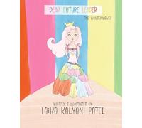 Dear Future Leader: The Wondermaker: 1 (Dear Future Leaders)