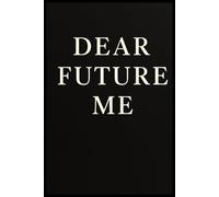 Dear Future Me