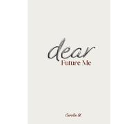 Dear Future Me