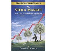 Dear Future Millionaires: The Stock Market as a Tool to Financial Freedom