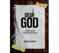 Dear God: A Guided Journal of Candid Faith and Raw Feelings