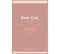 Dear God: A Prayer Journal