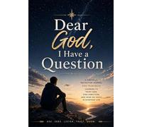 Dear God, I Have a Question for Teen Boys: A Christian Reflection Journal for Learning to Trust God, Find Direction, and Hear His Voice in Everyday Life