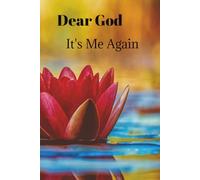 Dear God It's Me Again: Prayer Journal For Women