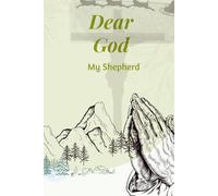 Dear God: My Shepherd