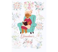 Dear Grandma: A Memory & Keepsake Journal for Our Family: A Guided Prompt Book to Help Grandmothers Share Their Life Stories, Love & Legacy