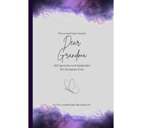 Dear Grandma, Für die beste Oma der Welt: 150 Sprüche und Gedanken für die beste Oma, Geschenkbuch, purple (Quotes for Someone Special deutsch)