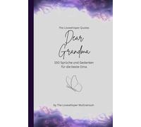 Dear Grandma, Für die beste Oma der Welt: 150 Sprüche und Gedanken für die beste Oma, Geschenkbuch, purple (Quotes for Someone Special deutsch)