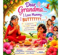 Dear Grandma, I Love Mummy… Buttttttt……