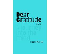 Dear Gratitude part 1 (The Human Universe)